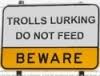 trolls lurking